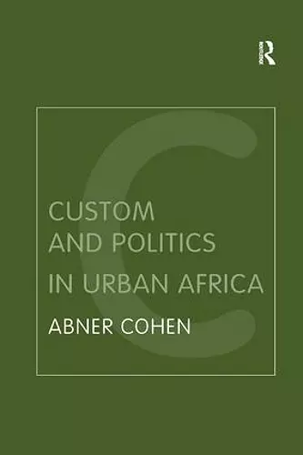 Custom and Politics in Urban Africa cover