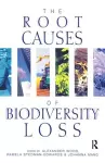 The Root Causes of Biodiversity Loss cover