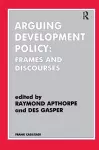 Arguing Development Policy cover