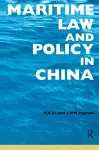 Maritime Law and Policy in China cover