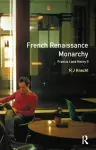 French Renaissance Monarchy cover