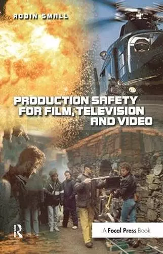 Production Safety for Film, Television and Video cover