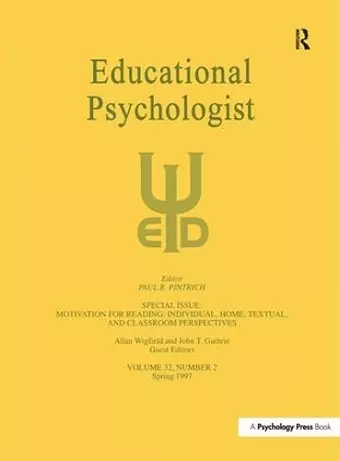 Motivation for Reading: Individual, Home, Textual, and Classroom Perspectives cover