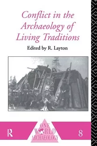 Conflict in the Archaeology of Living Traditions cover