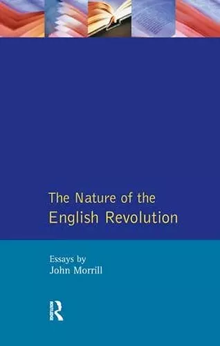 The Nature of the English Revolution cover