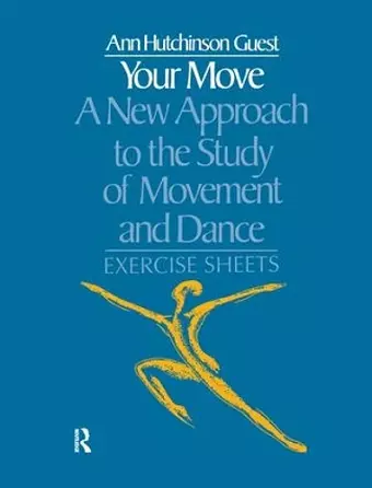 Your Move: A New Approach to the Study of Movement and Dance cover