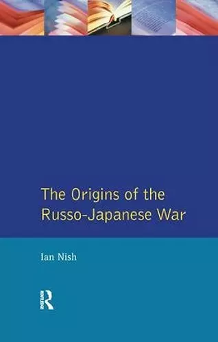 The Origins of the Russo-Japanese War cover