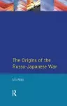 The Origins of the Russo-Japanese War cover