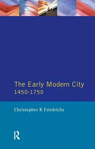 The Early Modern City 1450-1750 cover