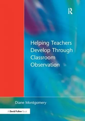 Helping Teachers Develop through Classroom Observation cover