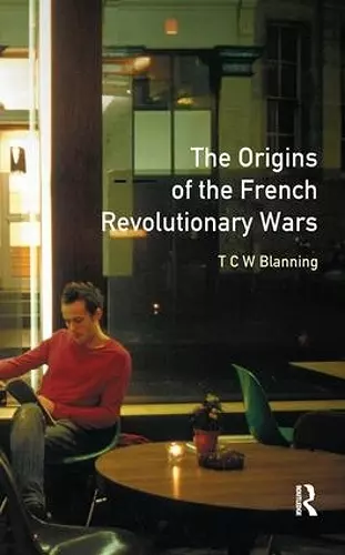 The Origins of the French Revolutionary Wars cover