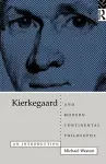 Kierkegaard and Modern Continental Philosophy cover