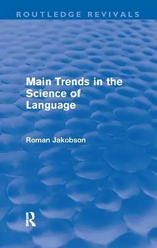 Main Trends in the Science of Language (Routledge Revivals) cover