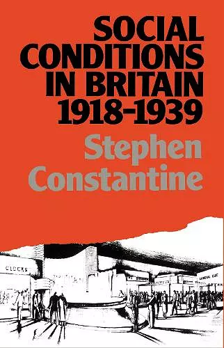 Social Conditions in Britain 1918-1939 cover