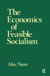 The Economics of Feasible Socialism cover