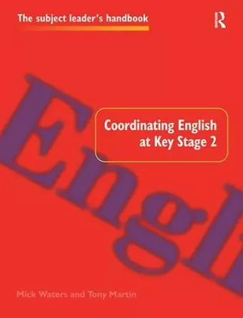 Coordinating English at Key Stage 2 cover