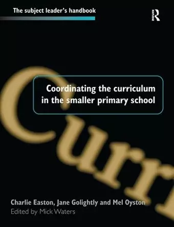 Coordinating the Curriculum in the Smaller Primary School cover