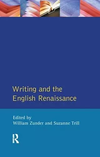 Writing and the English Renaissance cover