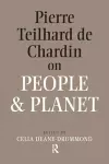 Pierre Teilhard De Chardin on People and Planet cover