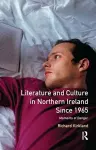 Literature and Culture in Northern Ireland Since 1965 cover