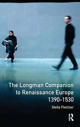 The Longman Companion to Renaissance Europe, 1390-1530 cover