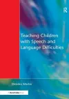 Teaching Children with Speech and Language Difficulties cover