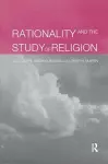 Rationality and the Study of Religion cover