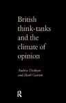 British Think-Tanks And The Climate Of Opinion cover