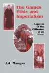 The Games Ethic and Imperialism cover