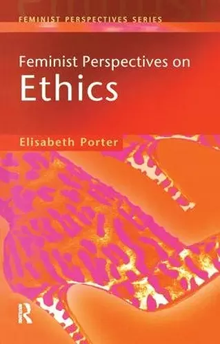 Feminist Perspectives on Ethics cover