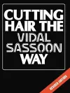 Cutting Hair the Vidal Sassoon Way cover