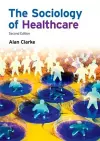 The Sociology of Healthcare cover