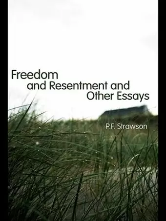 Freedom and Resentment and Other Essays cover