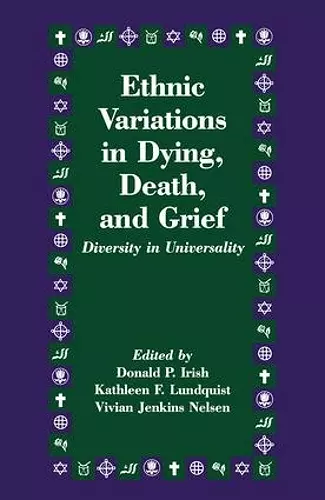 Ethnic Variations in Dying, Death and Grief cover