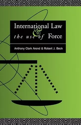 International Law and the Use of Force cover