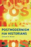 Postmodernism for Historians cover