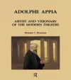 Adolphe Appia: Artist and Visionary of the Modern Theatre cover