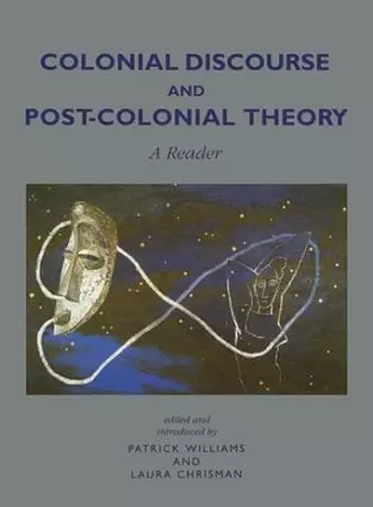 Colonial Discourse and Post-Colonial Theory cover