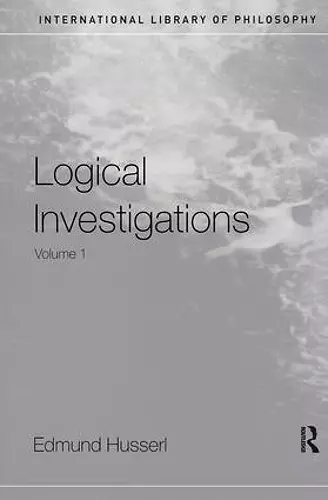 Logical Investigations Volume 1 cover