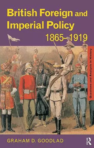 British Foreign and Imperial Policy 1865-1919 cover