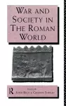 War and Society in the Roman World cover