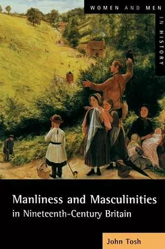 Manliness and Masculinities in Nineteenth-Century Britain cover