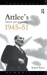 Attlee's Labour Governments 1945-51 cover