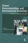 Power, Postcolonialism and International Relations cover