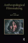 Anthropological Filmmaking cover