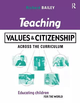 Teaching Values and Citizenship Across the Curriculum cover