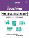 Teaching Values and Citizenship Across the Curriculum cover