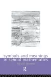 Symbols and Meanings in School Mathematics cover