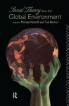 Social Theory and the Global Environment cover