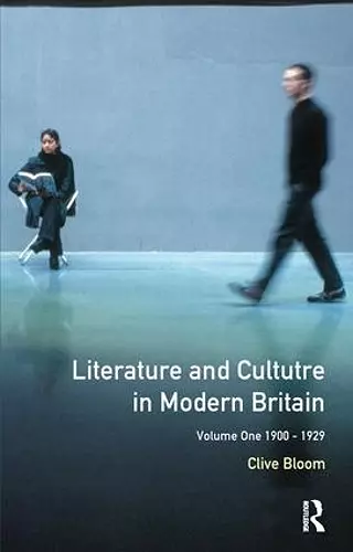 Literature and Culture in Modern Britain: Volume 1 cover